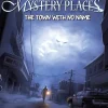 Mystery Places The Town With No Name (PC)