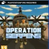Operation Serpens (PS5 PSVR2)