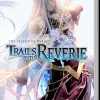 The Legend Of Heroes: Trails Into Reverie - Deluxe Edition (Switch)